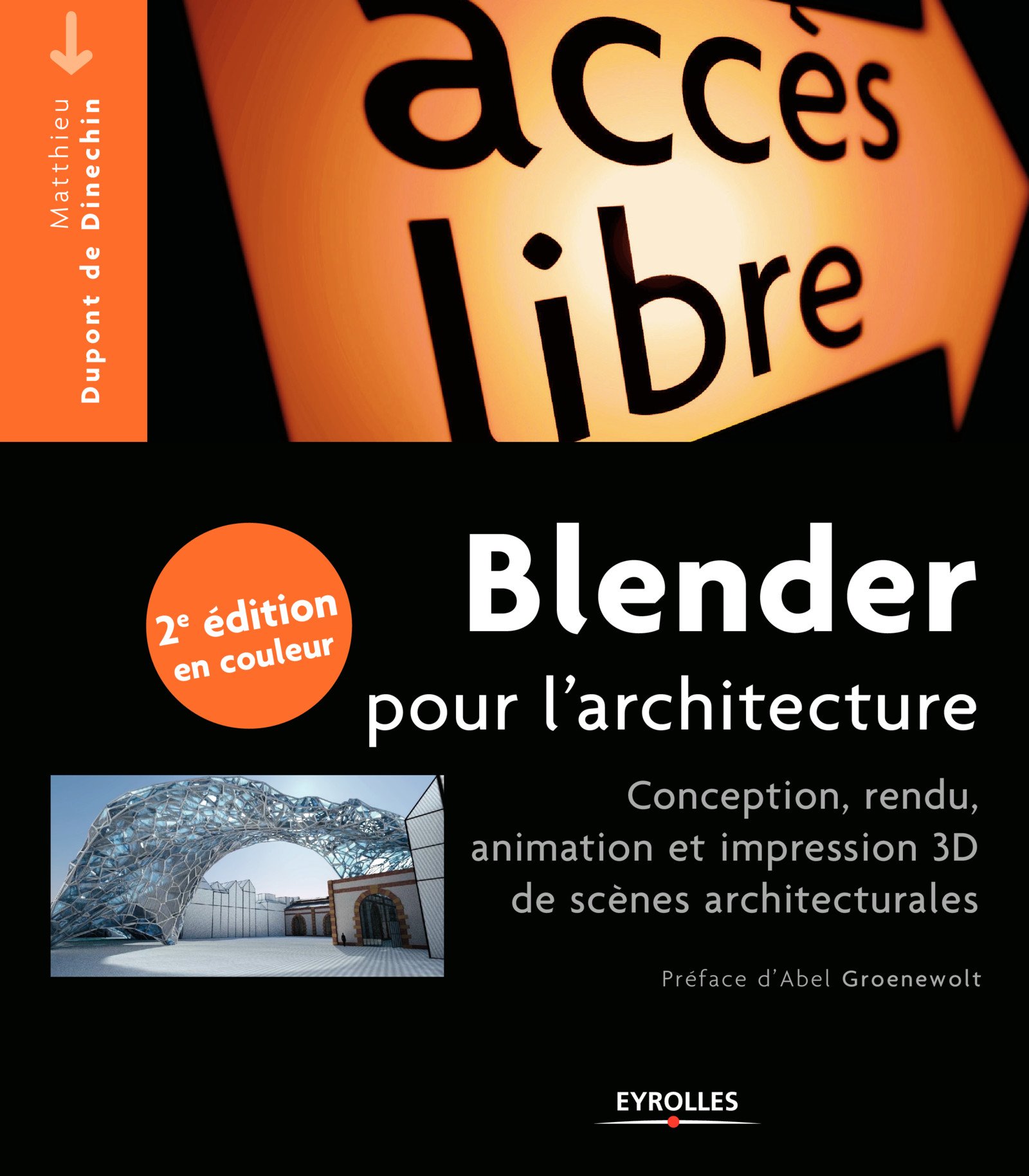 Blender pour l'architecture : Conception, rendu, animation et impression 3D de scènes architecturales - Nouvelle édition en couleur